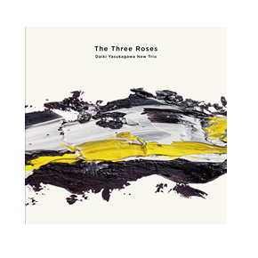 D-neo 28e  u The Three Roses vDaiki Yasukagawa New Trio